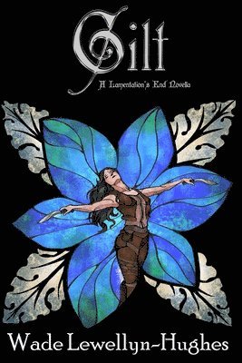 Gilt: A Lamentation's End Novella 1