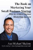 bokomslag The Book on Marketing Your Small Business Startup