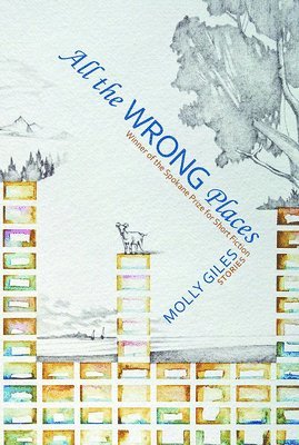 Molly Giles - All the Wrong Places, Häftad