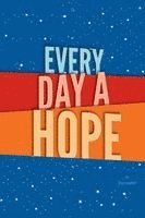 bokomslag every day a hope