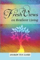 Fresh Views on Resilient Living 1