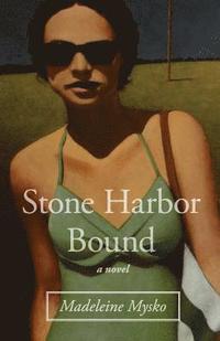 bokomslag Stone Harbor Bound