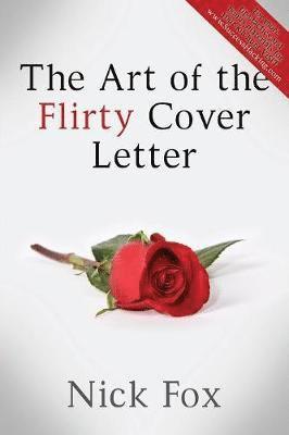 The Art of the Flirty Cover Letter 1
