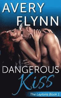 bokomslag Dangerous Kiss (Laytons Book 1)