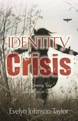 Evelyn Johnson Taylor - Identity Crisis, Häftad