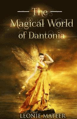 The Magical World of Dantonia 1