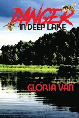 Gloria Van - Danger in Deep Lake, Häftad. Tillgänglighet: Lägg i varukorg