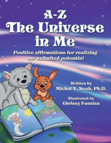 bokomslag A-Z - The Universe in Me positive affirmations for realizing our unlimited potential