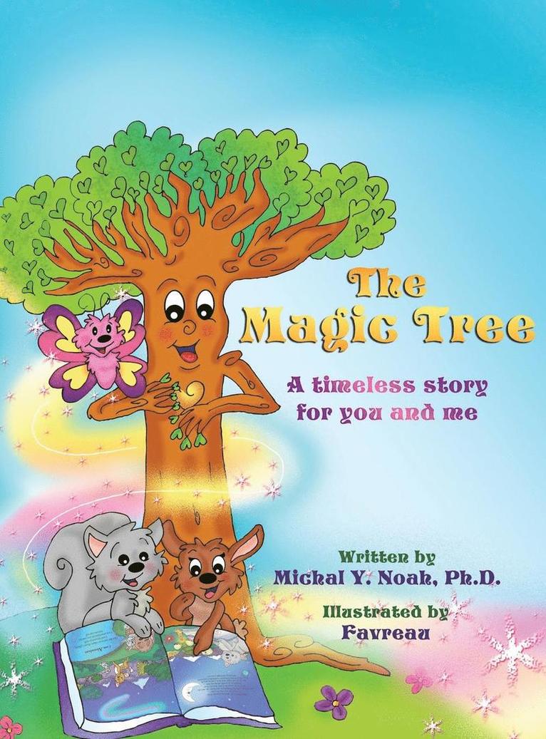 Michal y Noah, Michal y. Noah, Michal      Y Noah, Michal Y Noah - Magic Tree a timeless story for you and me, Inbunden