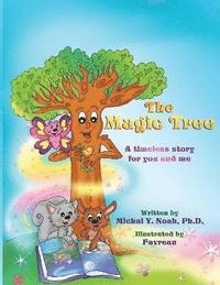 bokomslag The Magic Tree A Timeless Story For You and Me. Multi-Award-Winning Book