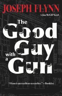 Joseph Flynn - The Good Guy with a Gun, Häftad