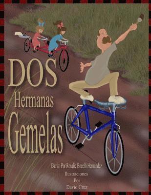 Dos Hermanas Gemelas: Basado en personajes reales, version en espanol 1