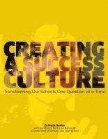 bokomslag Creating a Success Culture: Transforming Our Schools One Question at a Time