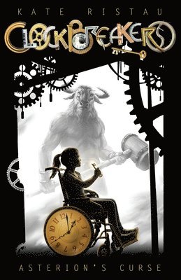 Kate Ristau - Clockbreakers: Asterion's Curse, Häftad