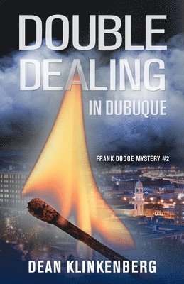 Double Dealing in Dubuque (Frank Dodge Mystery #2) 1