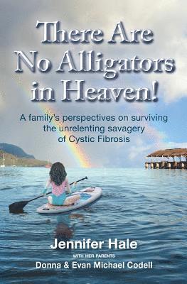 There Are No Alligators in Heaven! 1