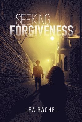 Seeking Forgiveness 1