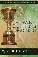 bokomslag How to Win at Quitting Smoking