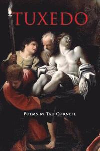 bokomslag Tuxedo: Poems by Tad Cornell