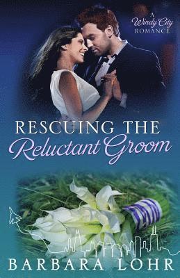 Rescuing the Reluctant Groom 1