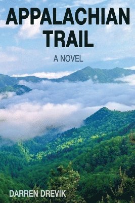 bokomslag Appalachian Trail - A Novel