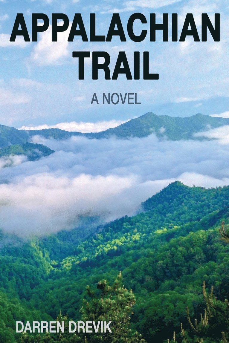 Darren K Drevik, Darren K. Drevik - Appalachian Trail - A Novel, Häftad