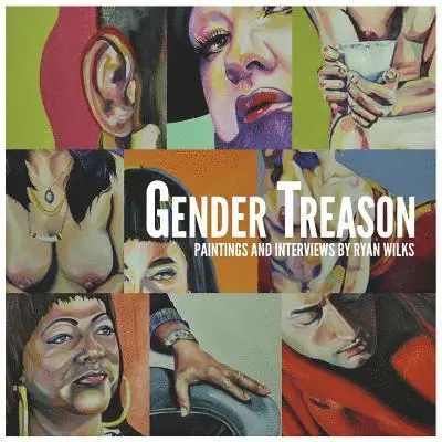 Ryan Wilks - Gender Treason, Häftad. Tillgänglighet: Lägg i varukorg
