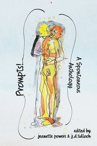 bokomslag Prompts! A Spontaneous Anthology