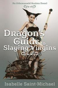 Dragon's Guide to Slaying Virgins 1