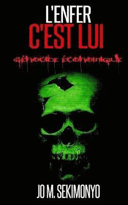bokomslag L'enfer c'est lui