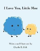 bokomslag I Love You, Little Moe