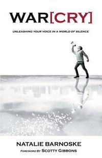 bokomslag WarCry: Unleashing Your Voice in a World of Silence