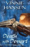 Death with Dessert: A Carol Sabala Mystery 1