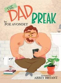 bokomslag The Dad Break
