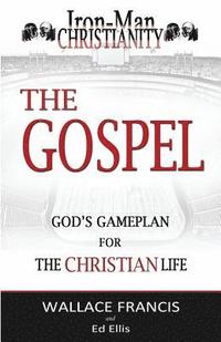bokomslag The Gospel: God's GamePlan for the Christian Life