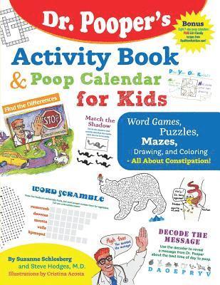bokomslag Dr. Pooper's Activity Book and Poop Calendar for Kids: Mazes, Puzzles, Word Games, Drawing, Coloring, and More - All about Constipation