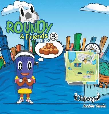 Roundy and Friends - Chicago 1