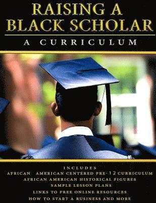 bokomslag Raising A Black Scholar: A Curriculum