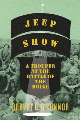 bokomslag Jeep Show: A Trouper at the Battle of the Bulge