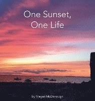 bokomslag One Sunset, One Life