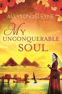 bokomslag My Unconquerable Soul