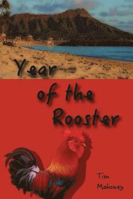 Tim Mahoney - Year of the Rooster, Häftad