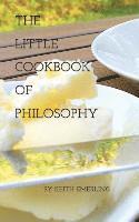 bokomslag The Little Cookbook of Philosophy