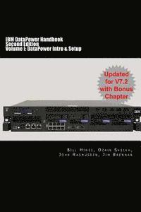 bokomslag IBM DataPower Handbook Volume I: DataPower Intro & Setup: Second Edition