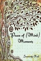 Peace of (Mind) Moments 1