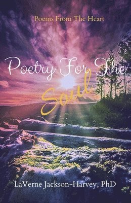 Poetry For The Soul: Poems of Inspiration 1