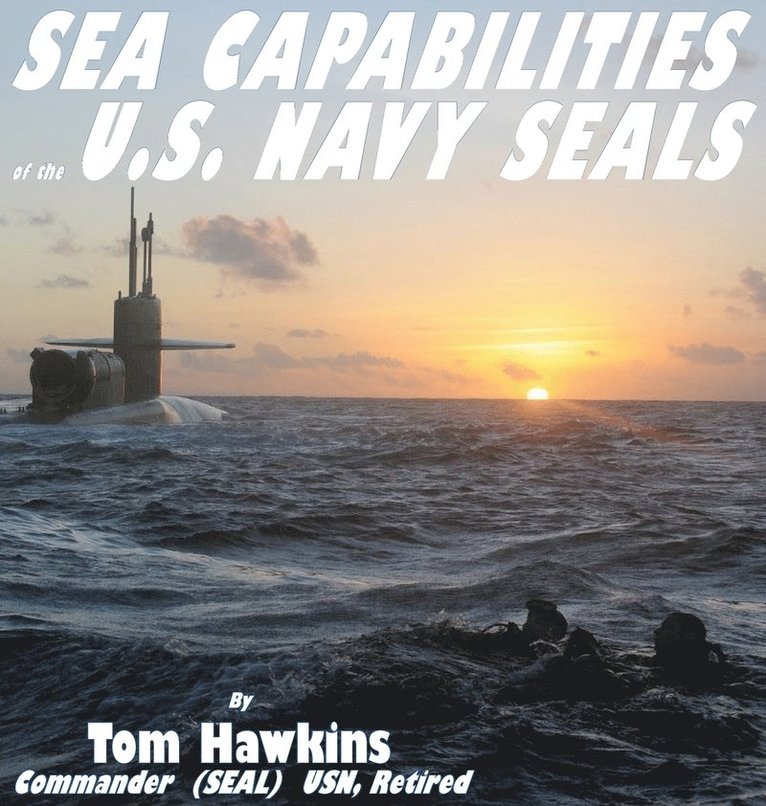 Sea Capabilities of the U.S. Navy SEALs 1