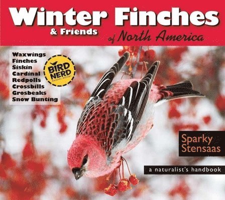Winter Finches & Friends of North America 1