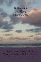 Pasqualina Caccaviello Buono, Annette Distasio Baccari - Speranza Ai Confini Del Cuore, Häftad