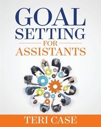 bokomslag Goal Setting for Assistants